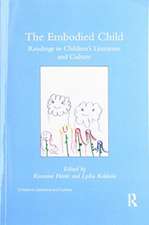 The Embodied Child: Readings in Children’s Literature and Culture