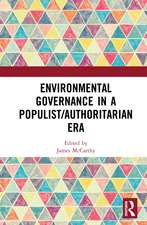 Environmental Governance in a Populist/Authoritarian Era