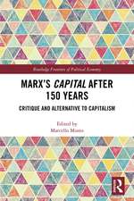 Marx's Capital after 150 Years: Critique and Alternative to Capitalism