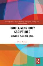 Proclaiming Holy Scriptures: A Study of Place and Ritual
