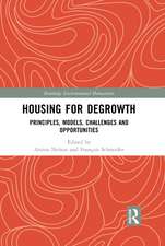 Housing for Degrowth: Principles, Models, Challenges and Opportunities