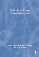 Public Sector Strategy: Concepts, Cases and Tools