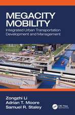 Megacity Mobility: Integrated Urban Transportation Development and Management