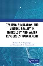 Dynamic Simulation and Virtual Reality in Hydrology and Water Resources Management