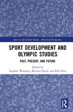 Sport Development and Olympic Studies: Past, Present, and Future