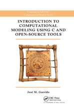 Introduction to Computational Modeling Using C and Open-Source Tools
