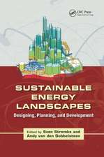 Sustainable Energy Landscapes: Designing, Planning, and Development