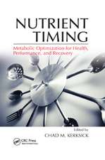 Nutrient Timing: Metabolic Optimization for Health, Performance, and Recovery