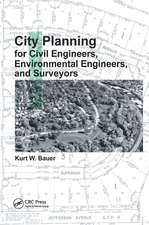 City Planning for Civil Engineers, Environmental Engineers, and Surveyors