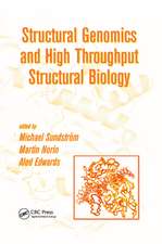 Structural Genomics and High Throughput Structural Biology