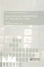 The Physical Properties of Thin Metal Films