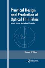 Practical Design and Production of Optical Thin Films