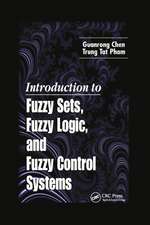 Introduction to Fuzzy Sets, Fuzzy Logic, and Fuzzy Control Systems