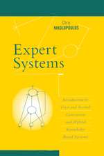 Expert Systems: Introduction to First and Second Generation and Hybrid Knowledge Based Systems