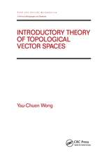 Introductory Theory of Topological Vector SPates