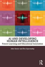 AI and Developing Human Intelligence: Future Learning and Educational Innovation