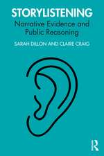 Storylistening: Narrative Evidence and Public Reasoning