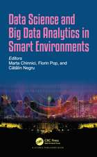 Data Science and Big Data Analytics in Smart Environments