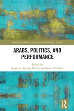 Arabs, Politics, and Performance