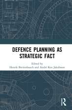 Defence Planning as Strategic Fact