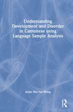 Understanding Development and Disorder in Cantonese using Language Sample Analysis