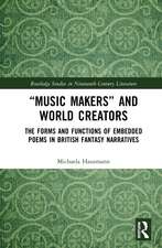 “Music Makers” and World Creators: The Forms And Functions Of Embedded Poems In British Fantasy Narratives