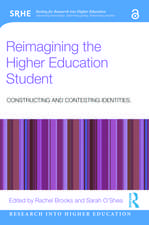 Reimagining the Higher Education Student: Constructing and Contesting Identities