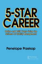 5-Star Career: Define and Build Yours Using the Science of Quality Management