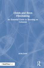 16mm and 8mm Filmmaking: An Essential Guide to Shooting on Celluloid