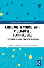 Language Teaching with Video-Based Technologies: Creativity and CALL Teacher Education