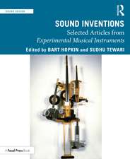 Sound Inventions: Selected Articles from Experimental Musical Instruments