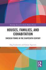 Houses, Families, and Cohabitation: Swedish Towns in the Eighteenth Century