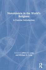 Nonviolence in the World’s Religions: A Concise Introduction