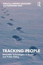 Tracking People: Wearable Technologies in Social and Public Policy