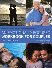 An Emotionally Focused Workbook for Couples