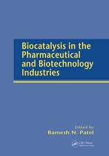 Biocatalysis in the Pharmaceutical and Biotechnology Industries