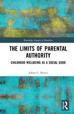 The Limits of Parental Authority: Childhood Wellbeing as a Social Good