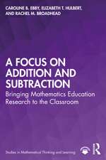 A Focus on Addition and Subtraction: Bringing Mathematics Education Research to the Classroom