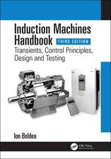 Induction Machines Handbook: Transients, Control Principles, Design and Testing