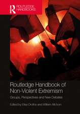 Routledge Handbook of Non-Violent Extremism: Groups, Perspectives and New Debates