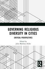 Governing Religious Diversity in Cities: Critical Perspectives