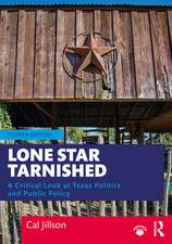 Lone Star Tarnished: A Critical Look at Texas Politics and Public Policy