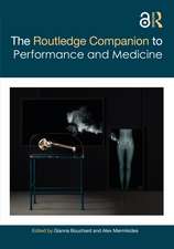 The Routledge Companion to Performance and Medicine