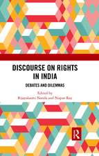 Discourse on Rights in India: Debates and Dilemmas