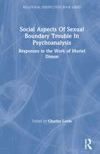 Social Aspects Of Sexual Boundary Trouble In Psychoanalysis: Responses to the Work of Muriel Dimen