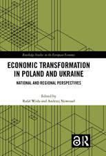 Economic Transformation in Poland and Ukraine: National and Regional Perspectives