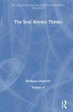 The Soul Always Thinks: Volume 4