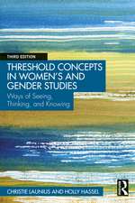 Threshold Concepts in Women’s and Gender Studies: Ways of Seeing, Thinking, and Knowing