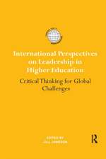 International Perspectives on Leadership in Higher Education: Critical Thinking for Global Challenges