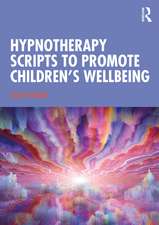 Hypnotherapy Scripts to Promote Children's Wellbeing